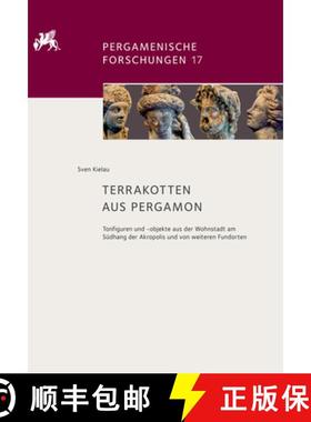 预订 Terrakotten Aus Pergamon: Tonfiguren Und -Objekte Aus Der Wohnstadt Am Südhang Der Akropolis Un... [9783110598131]