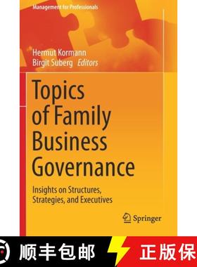 【3-4周达】Topics of Family Business Governance : Insights on Structures, Strategies, and Executives [9783030580216]