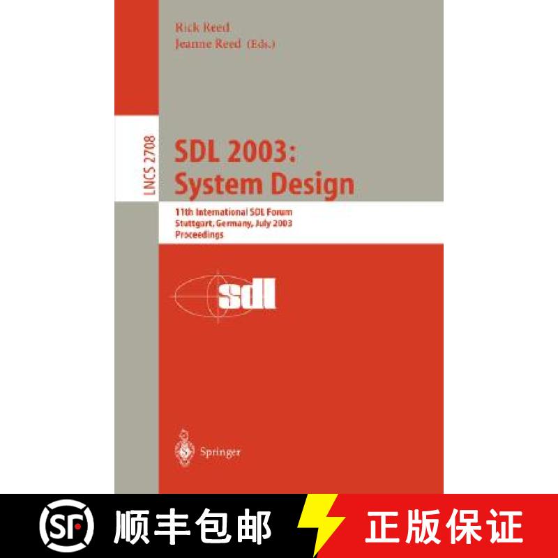 【3-4周达】SDL 2003: System Design : 11th International SDL Forum, Stuttgart, Germany, July 1-4, 2003... [9783540405399]
