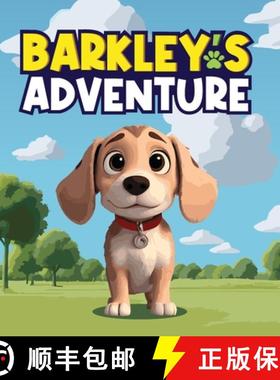 【3-4周达】Barkley's Adventure: A Children's Story that Follows the Adventure of A Curious Beagle Dog... [9798869304483]