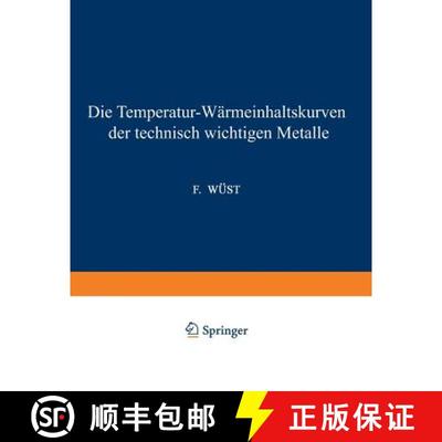 【3-4周达】Die Temperatur-Wärmeinhaltskurven der technisch wichtigen Metalle [9783642892196]