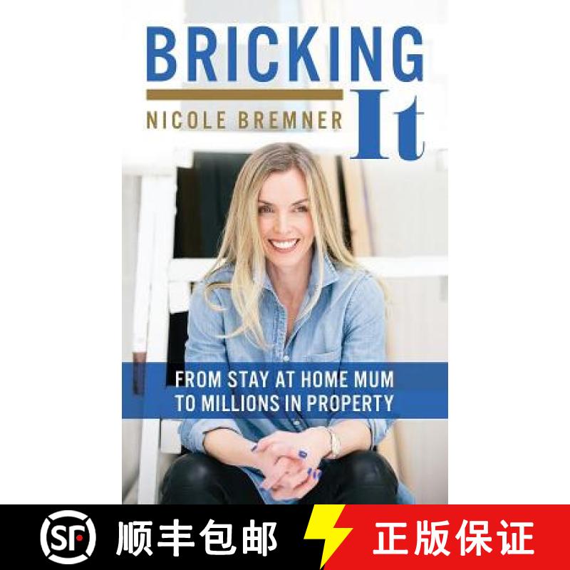 【3-4周达】Bricking It : From Stay at Home Mum to Millions in Property [9781781332535]