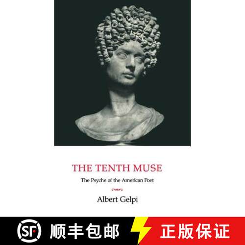 预订 精装 The Tenth Muse: The Psyche of the American Poet [9780521413398]