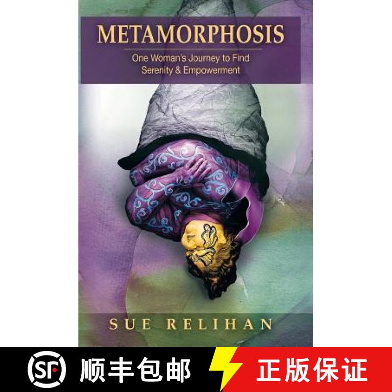 【2-3周达】Metamorphosis: One Woman's Journey to Find Serenity & Empowerment [9781504348935]