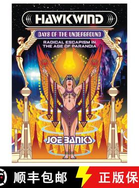 【3-4周达】Hawkwind: Days of the Underground: Radical Escapism in the Age of Paranoia [9781907222849]