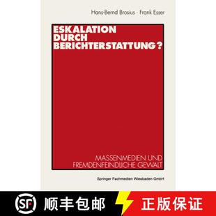 【3-4周达】Eskalation durch Berichterstattung?: Massenmedien und fremdenfeindliche Gewalt [9783531126852]