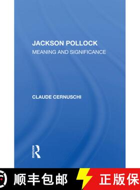 【3-4周达】Jackson Pollack: Meaning and Significance [9780367154875]
