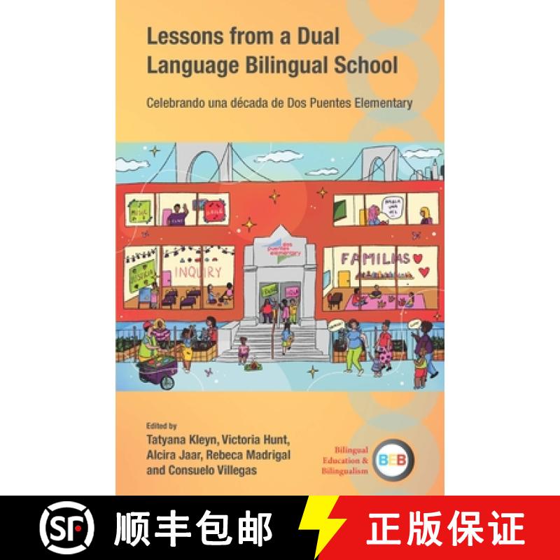 【3-4周达】Lessons from a Dual Language Bilingual School : Celebrando una década de Dos Puentes Elem... [9781800417380]