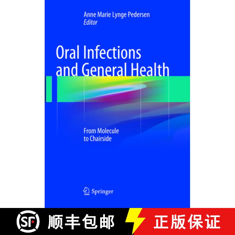 【3-4周达】Oral Infections and General Health : From Molecule to Chairside [9783319797328]