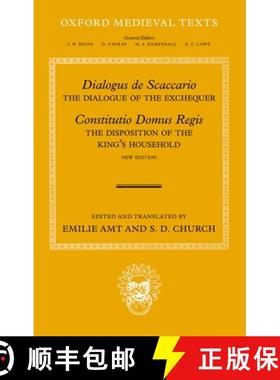 【3-4周达】Dialogus de Scaccario, and Constitutio Domus Regis: The Dialogue of the Exchequer, and the... [9780199258611]