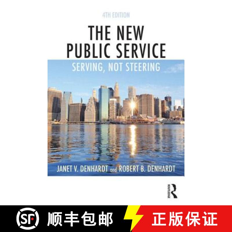 【3-4周达】The New Public Service : Serving, Not Steering [9781138891258]