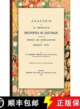 预订 Analysis of M. Ortolan's Institutes of Justinian [9781584777571]