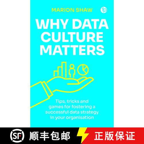 【3-4周达】Why Data Culture Matters – Tips, Tricks and Games for Fostering a Successful Data Strateg... [9781783308705]