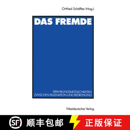 【3-4周达】Das Fremde: Erfahrungsmöglichkeiten zwischen Faszination und Bedrohung [9783531122458]