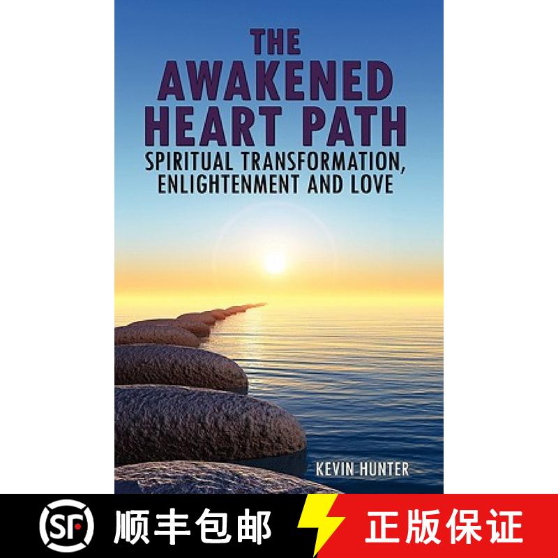 【2-3周达】Awakened Heart Path-Spiritual Transformation, Enlightenment and Love: A Blueprint to Unfol... [9780982971901]