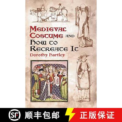 预订 Medieval Costume and How to Recreate It [9780486429854]