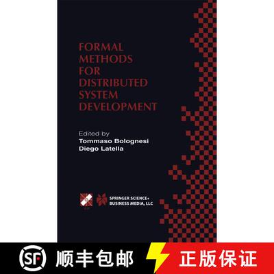 【3-4周达】精装 Formal Methods for Distributed System Development: FORTE / PSTV 2000 IFIP TC6 WG6.1 J... [9780792379683]