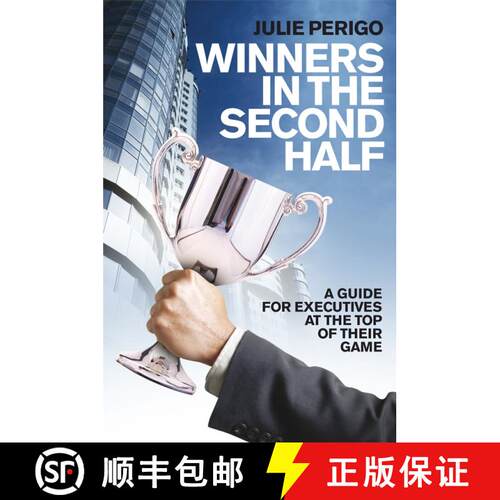 【3-4周达】精装 Winners In The Second Half - A Guide For Executives At The Top Of Their Game [Wiley经管] [9780470725375]
