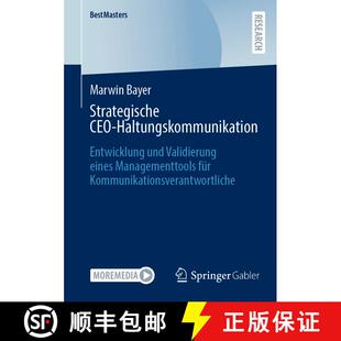 【3-4周达】Strategische CEO-Haltungskommunikation : Entwicklung und Validierung eines Managementtools... [9783658469481]