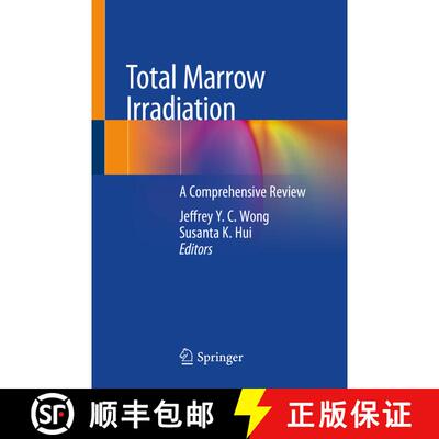 【3-4周达】Total Marrow Irradiation: A Comprehensive Review [9783030386948]