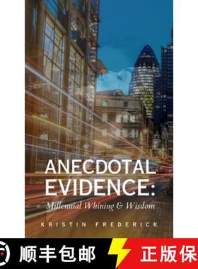 【3-4周达】Anecdotal Evidence: Millennial Whining & Wisdom [9789358368093]