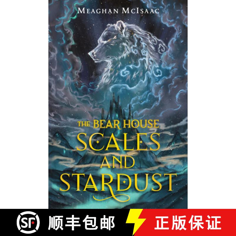 【3-4周达】The Bear House: Scales and Stardust [9780823446612]