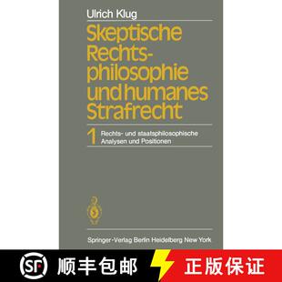 【3-4周达】Skeptische Rechtsphilosophie und humanes Strafrecht : Band 1 Rechts- und staatsphilosophis... [9783642682797]