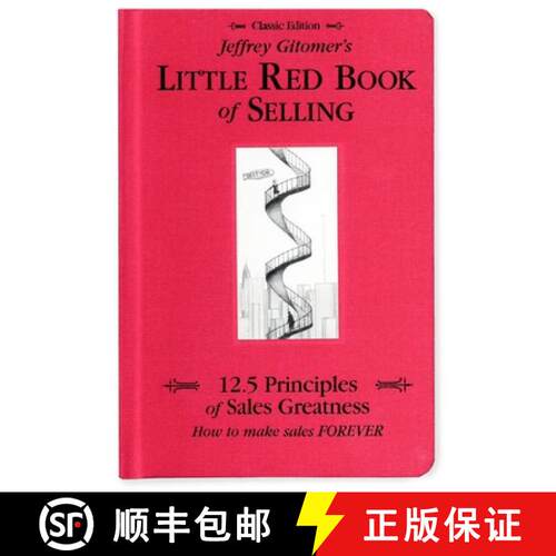 【3-4周达】精装 Jeffrey Gitomer's Little Red Book of Selling: 12.5 Principles of Sales Greatness, How... [9780971946873]