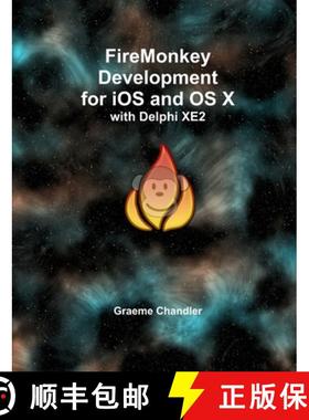 【3-4周达】FireMonkey Development for iOS and OS X with Delphi XE2 [9780987421012]