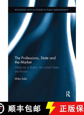 预订 The Professions, State and the Market: Medicine in Britain, the United States and Russia [9780367738136]