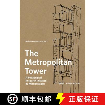 【3-4周达】The Metropolitan Tower : A Pedagogical Research Initiated by Michel Kagan [9783038604266]