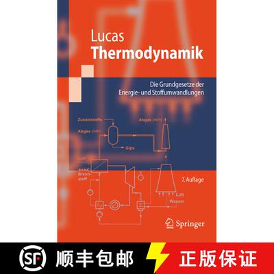 【3-4周达】Thermodynamik : Die Grundgesetze der Energie- und Stoffumwandlungen (7. Aufl. 2008) (7. Au... [9783540686453]