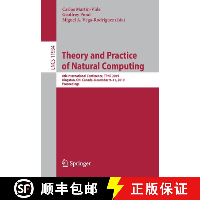 【3-4周达】Theory and Practice of Natural Computing : 8th International Conference, TPNC 2019, Kingst... [9783030344993]