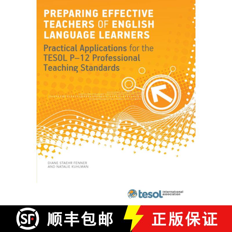 预订 Preparing Effective Teachers of English Language Learners: Practical Applications for the TESOL ... [9781931185738]