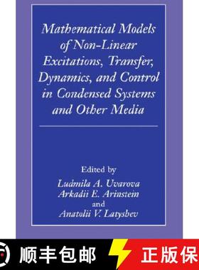 【3-4周达】Mathematical Models of Non-Linear Excitations, Transfer, Dynamics, and Control in Condense... [9780306461330]