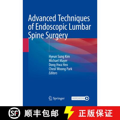 【3-4周达】Advanced Techniques of Endoscopic Lumbar Spine Surgery [9789811582554]