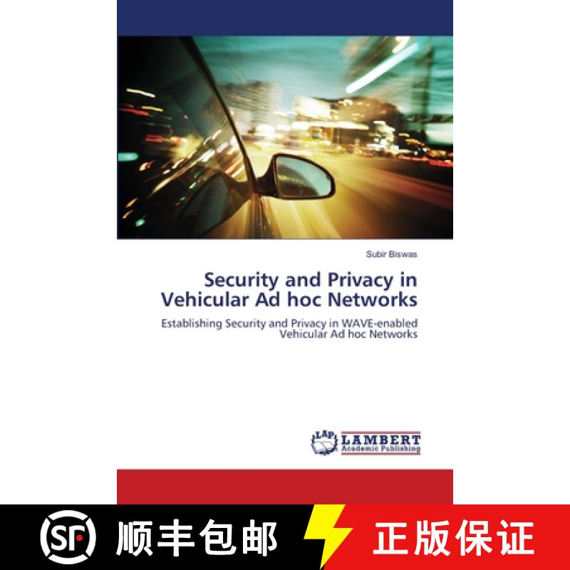 预订 Security and Privacy in Vehicular Ad hoc Networks [9783659378676]