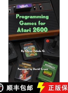 【3-4周达】Programming Games for Atari 2600 [9781387838141]