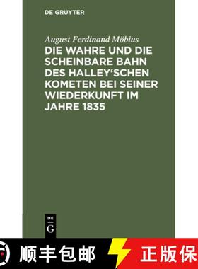 预订 Die wahre und die scheinbare Bahn des Halley'schen Kometen bei seiner Wiederkunft im Jahre 1835 [9783112508152]