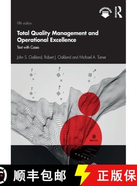 【3-4周达】Total Quality Management and Operational Excellence : Text with Cases [9781138673410]