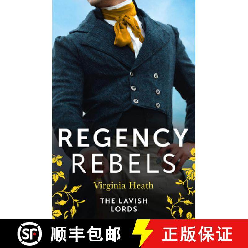 【3-4周达】Regency Rebels: The Lavish Lords: The Disgraceful Lord Gray (The King's Elite) / The Deter... [9780263323351]