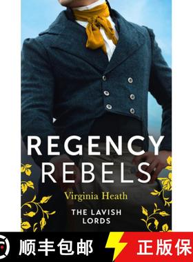 【3-4周达】Regency Rebels: The Lavish Lords: The Disgraceful Lord Gray (The King's Elite) / The Deter... [9780263323351]