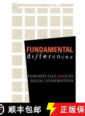 预订 Fundamental Differences : Feminists Talk Back to Social Conservatives [9780742519305]