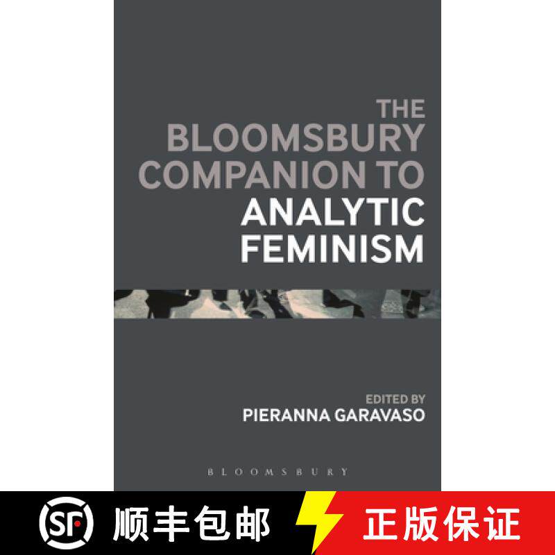 预订 The Bloomsbury Companion to Analytic Feminism [9781350356498]