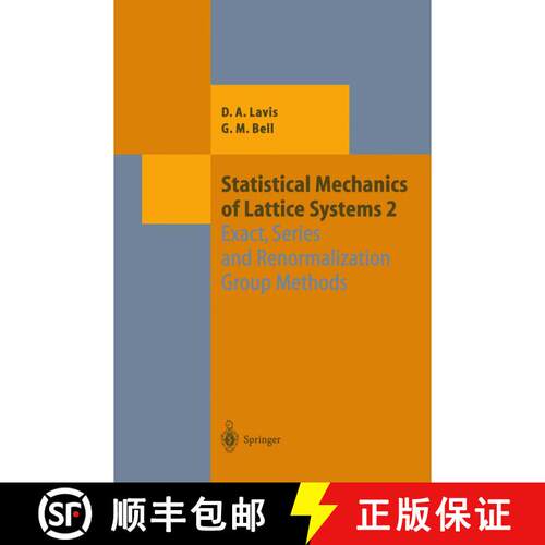 【3-4周达】Statistical Mechanics of Lattice Systems : Volume 2: Exact, Series and Renormalization Gro... [9783642084102]