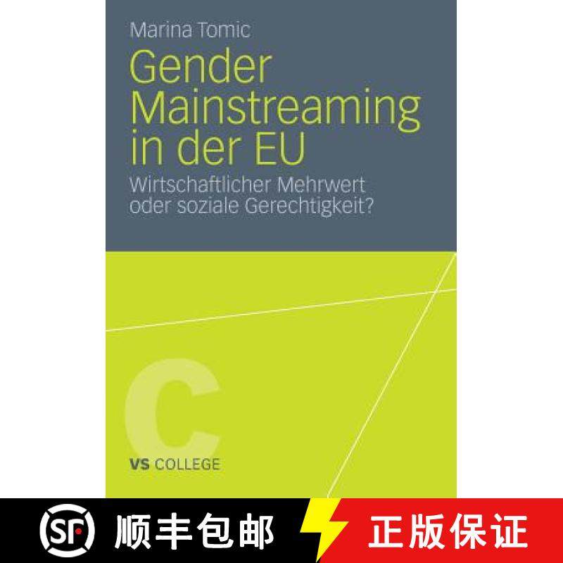 【3-4周达】Gender Mainstreaming in der EU : Wirtschaftlicher Mehrwert oder soziale Gerechtigkeit? [9783531183589]