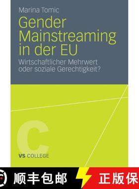 【3-4周达】Gender Mainstreaming in der EU : Wirtschaftlicher Mehrwert oder soziale Gerechtigkeit? [9783531183589]