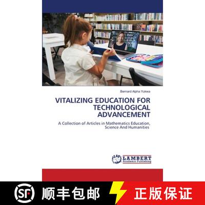 【3-4周达】VITALIZING EDUCATION FOR TECHNOLOGICAL ADVANCEMENT [9786208063801]