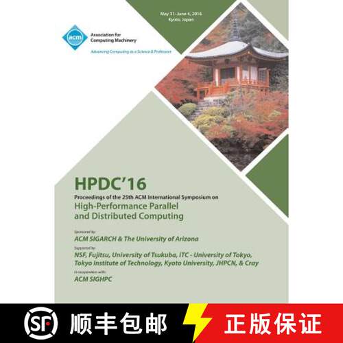 【3-4周达】HPDC 16 25th International Symposium on High Performance Parallel & Distributed Computing [9781450345958]