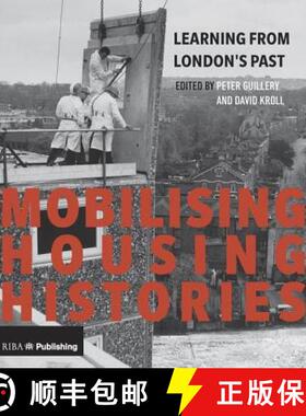 【3-4周达】Mobilising Housing Histories: Learning from London's Past for a Sustainable Future [9781859466315]